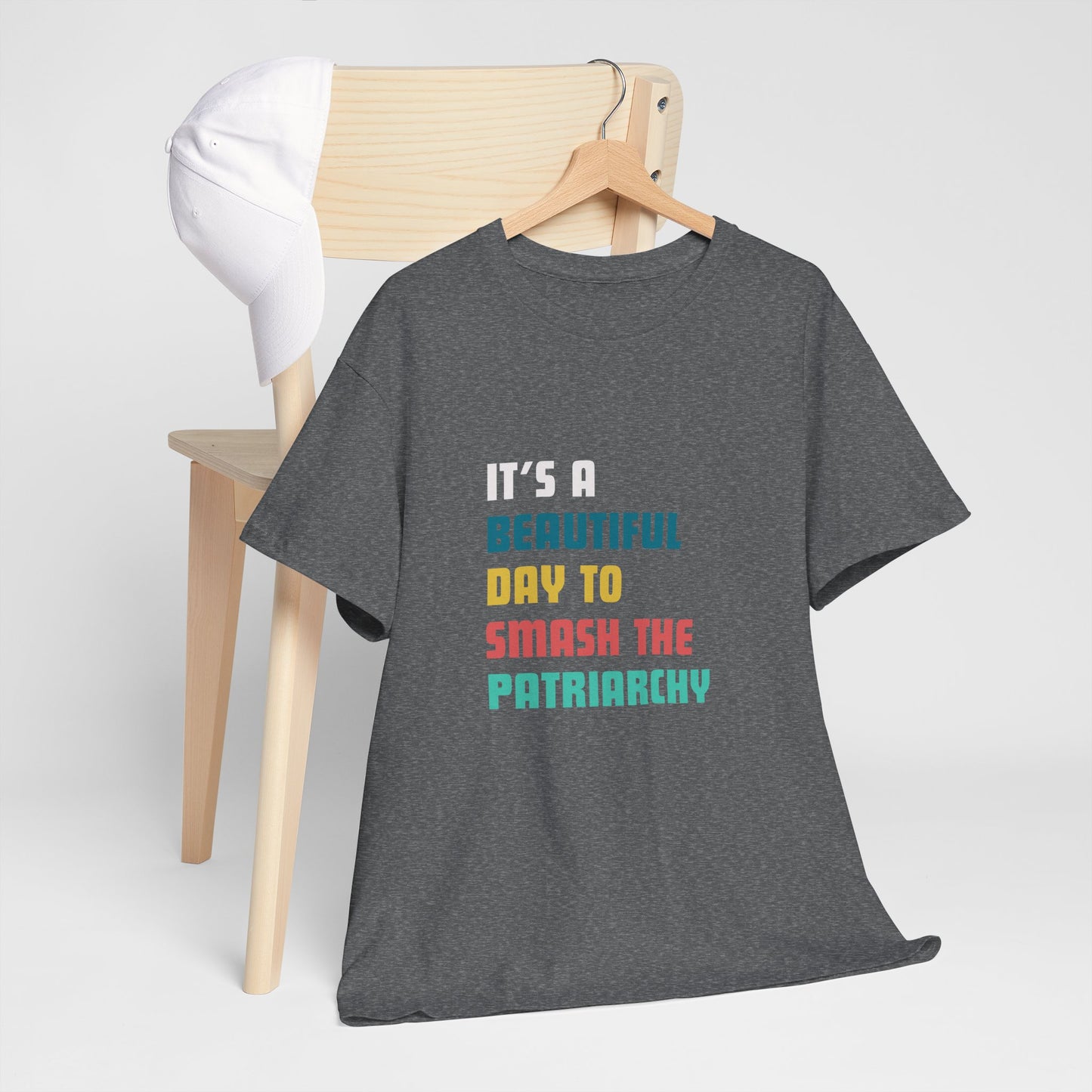 IT'S A PERFECT DAY TO SMASH THE PATRIARCHY T-shirt