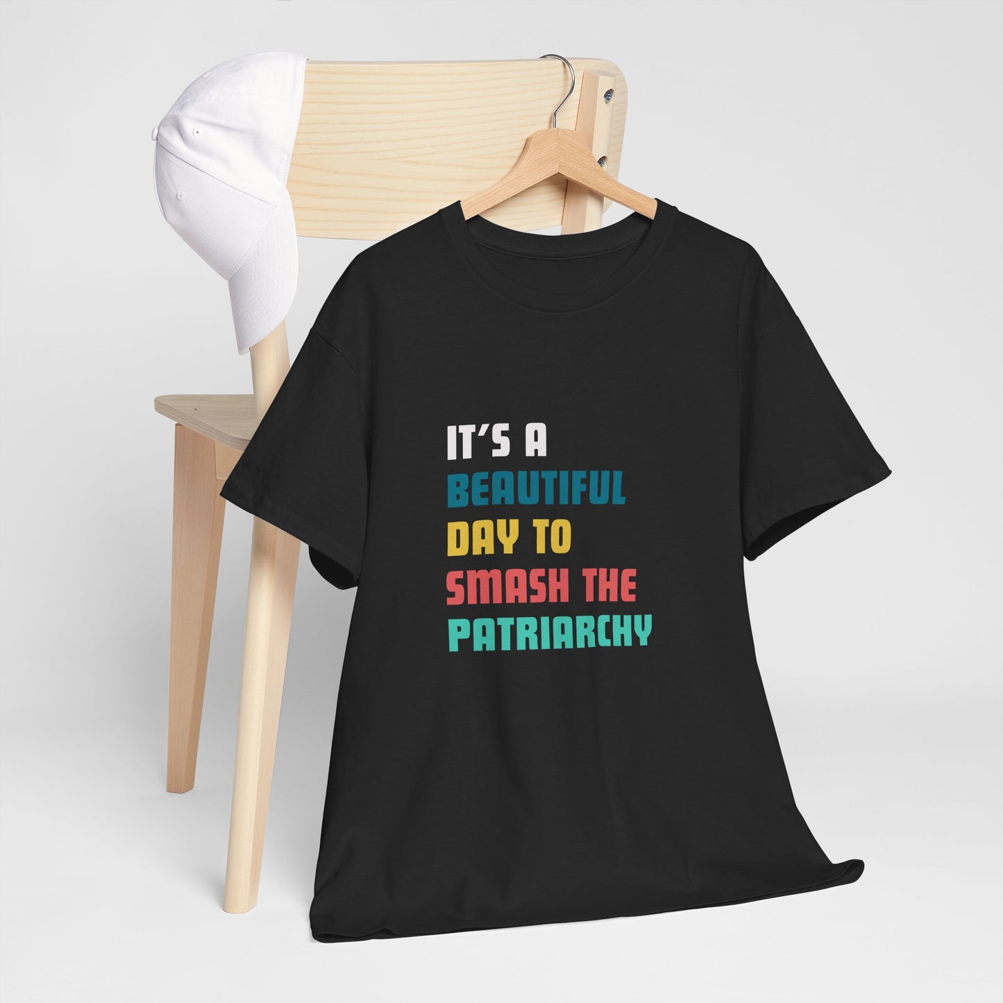 IT'S A PERFECT DAY TO SMASH THE PATRIARCHY T-shirt