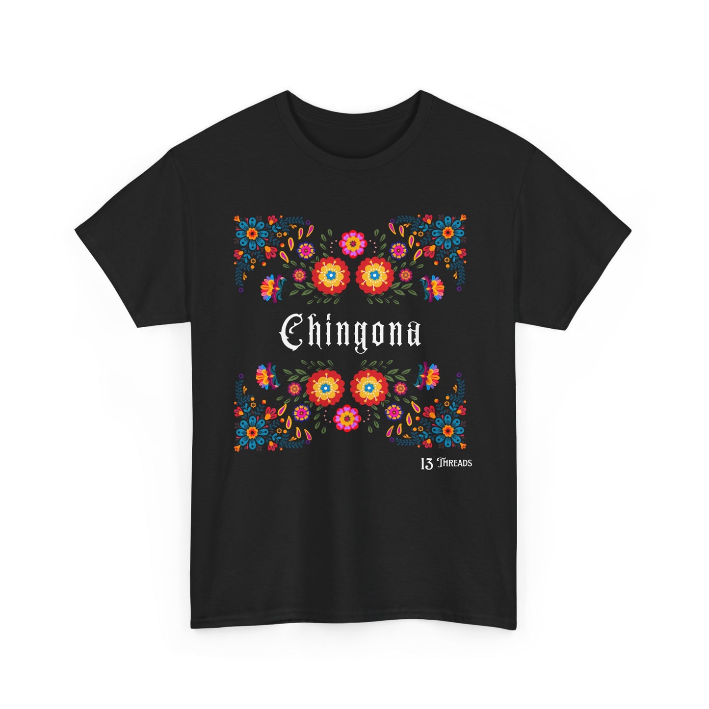 Chingona T-shirt