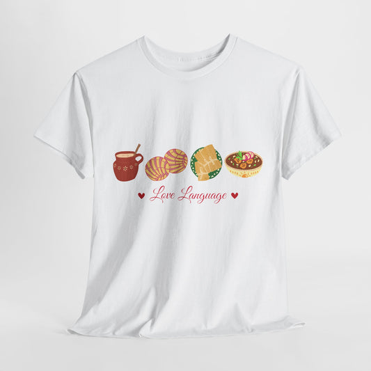 Mexican Food Love Language T-shirt