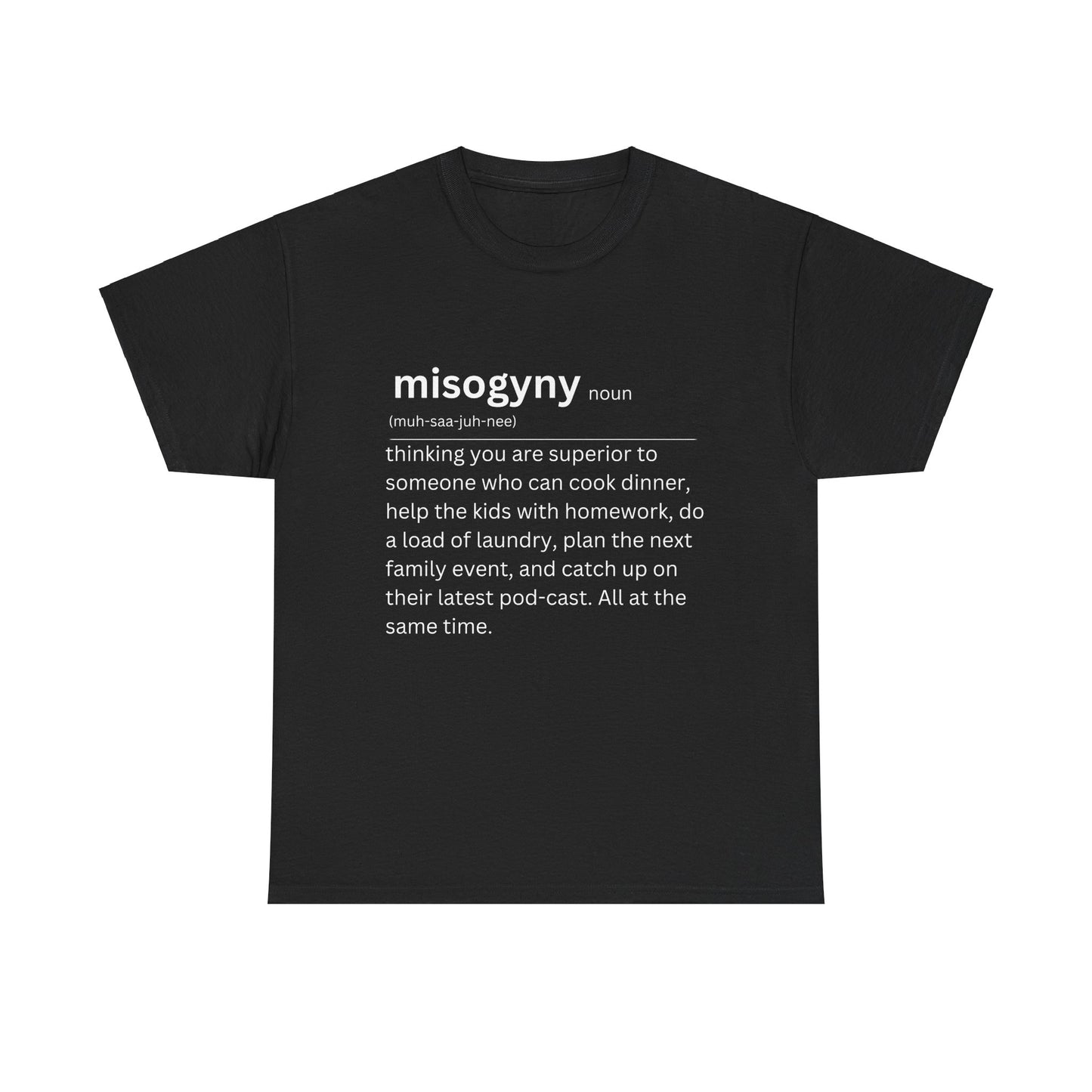 Misogyny T-shirt