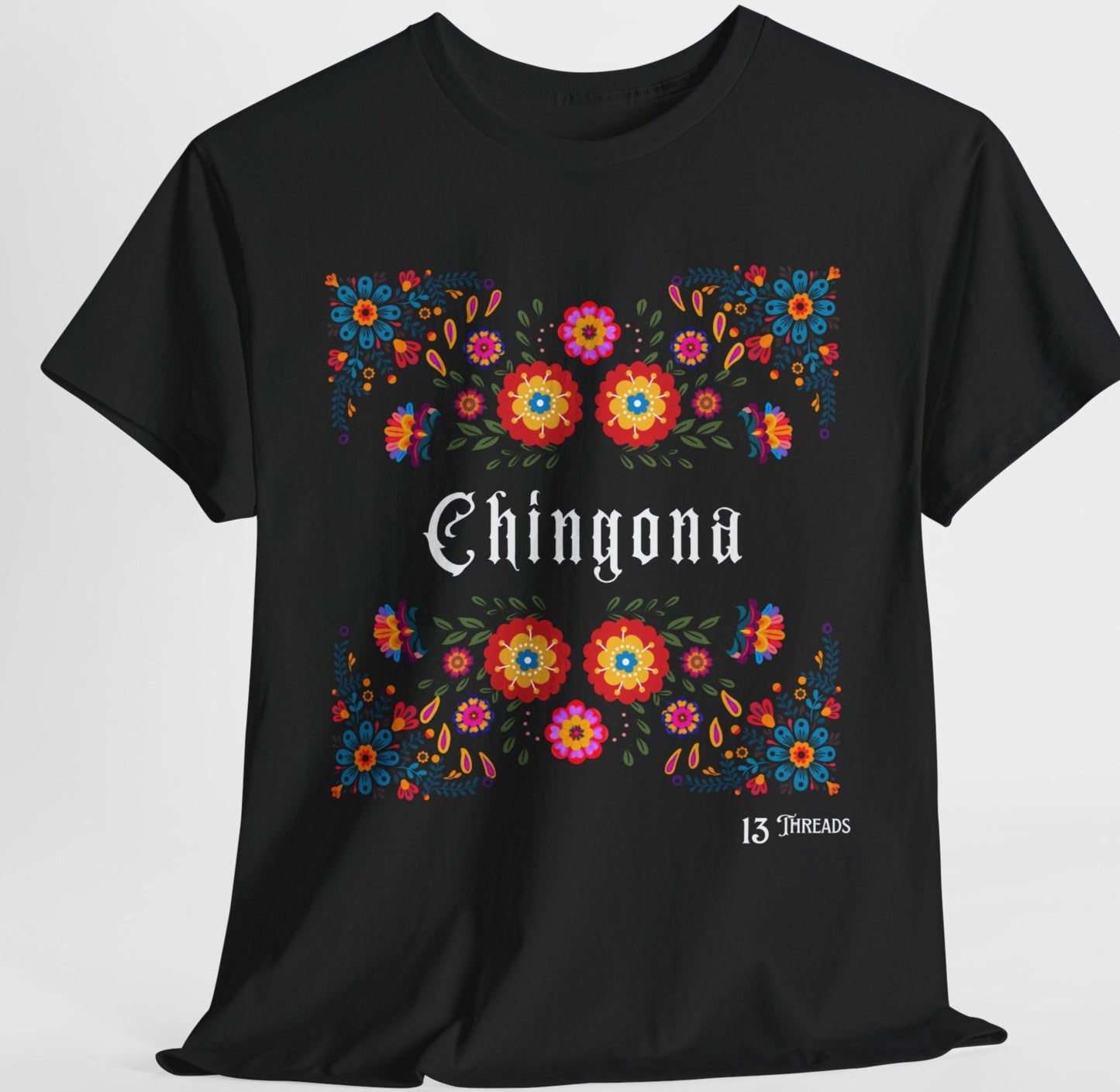 Chingona T-shirt